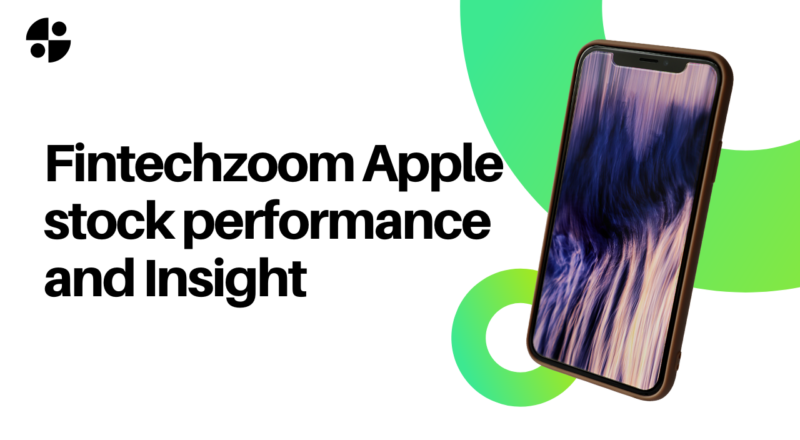 Fintechzoom Apple stock performance and insight: Is it worth it