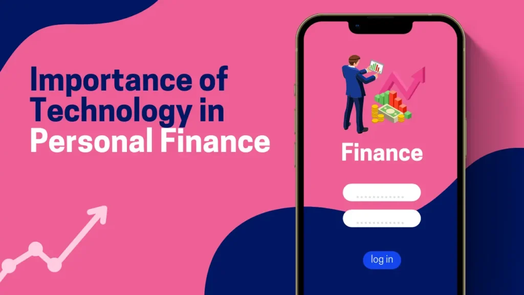 The Importance of Technology in Personal Finance